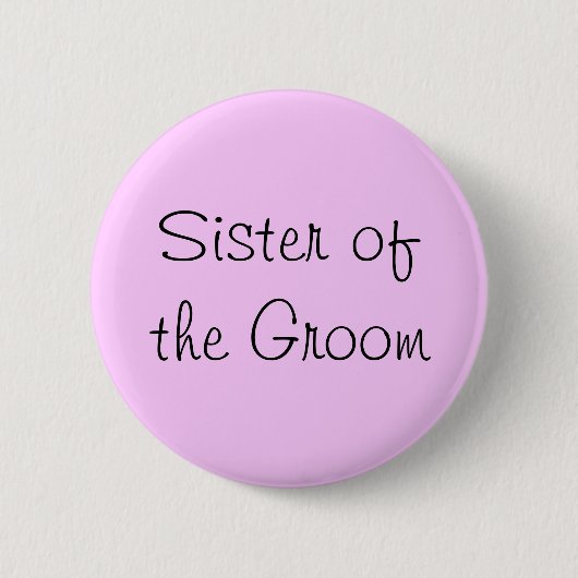 Badge Rond 5 Cm Soeur de Groom Pin (Devant)