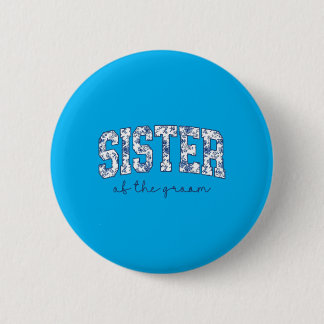 Badge Rond 5 Cm Soeur du marié Shower de mariage