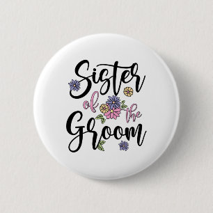 Badge Rond 5 Cm Sœur du marié Sœur du marié Mignonne Sœur du marié