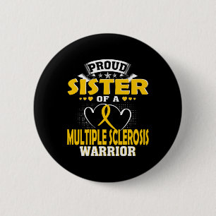 Badge Rond 5 Cm Soeur D'Un Guerrier À Sclérose En Plain