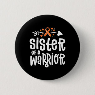 Badge Rond 5 Cm Soeur D'Un Guerrier Orange Famille Leucémie Cancer