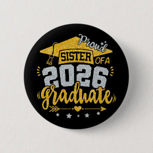 Badge Rond 5 Cm Sœur fière d'un diplômé 2026 Diplômée Senior Promo