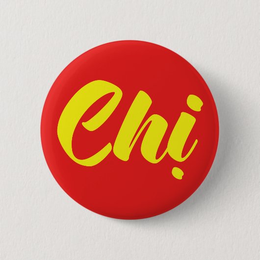 Badge Rond 5 Cm Soeur Vietnamienne - Chi ~ Tien ng Viêt (Devant)