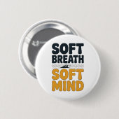 Badge Rond 5 Cm Soft Breath Soft Mind Dandelion Yoga Inspiration A (Devant & derrière)