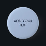 Badge Rond 5 Cm Soft Sky Blue Button<br><div class="desc">Personalizable dark blue text. ---- Soft Sky Blue is a light powder blue with a slightly muted,  cool tone. Airy and delicate,  it feels calm,  fresh,  and effortlessly soothing - a versatile,  timeless,  and classy shade.</div>