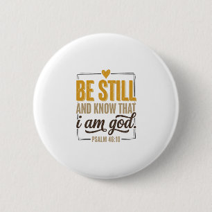 Badge Rond 5 Cm Sois Calme Psaume 46_10 Modèle de T-Shirt Chrétien