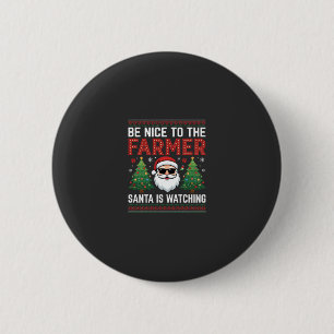 Badge Rond 5 Cm Sois gentil avec le Père Noël agriculteur de Noël