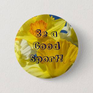 Badge Rond 5 Cm Sois un bon joueur ! boutons Fleurs de Narcisse Ja