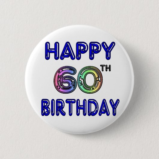 Badge Rond 5 Cm Soixantième cadeaux d'anniversaire heureux dans la (Devant)
