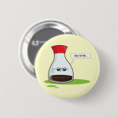 Badge Rond 5 Cm Soja ce qui (Devant & derrière)