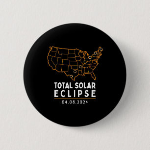 Badge Rond 5 Cm Solar Eclipse 2024 Party America Totalité Total Us