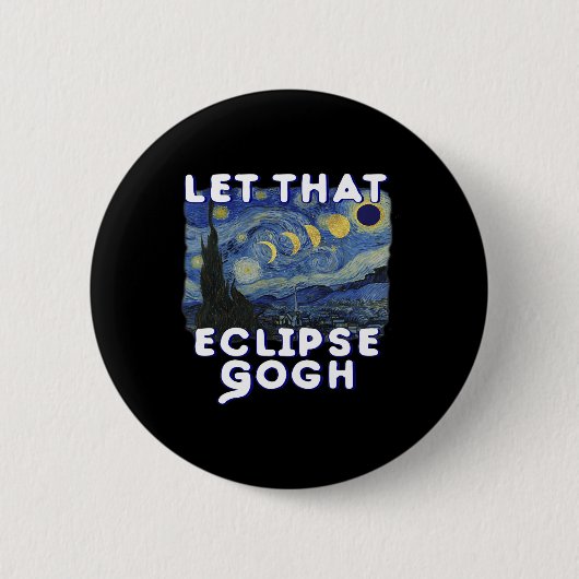 Badge Rond 5 Cm Solar Eclipse Chemise Commémorative Van Gogh Plais (Devant)