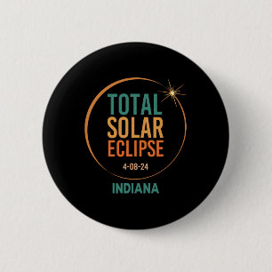 Badge Rond 5 Cm Solar Eclipse Indiana 8 avril 2024 Totalité