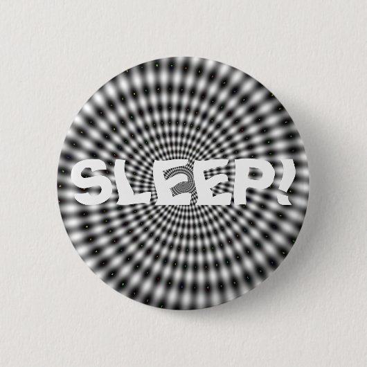 BADGE ROND 5 CM SOMMEIL ! (Devant)