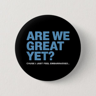 Badge Rond 5 Cm Sommes-Nous Encore Grands Parce Que Je Me Sens Emb