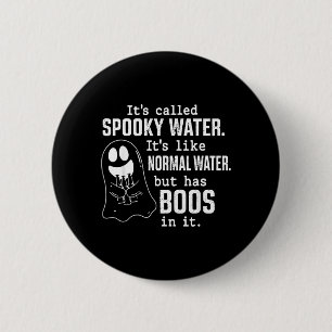 Badge Rond 5 Cm Son Appelée Fantôme d'Eau Épouvantable Pun de Hall