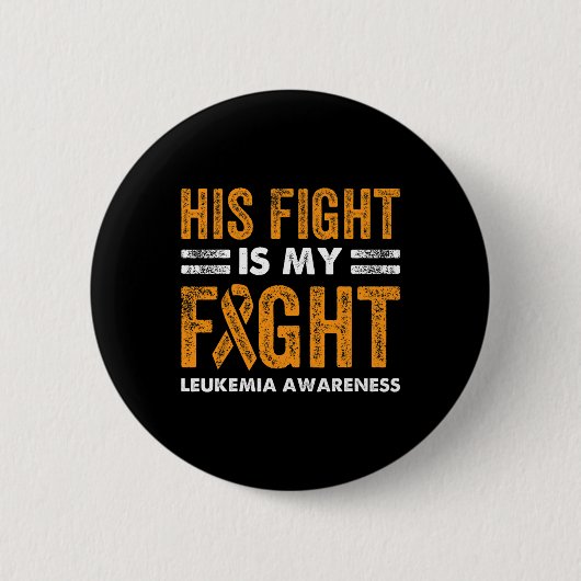 Badge Rond 5 Cm Son combat est mon combat Leucémie Sensibilisation (Devant)