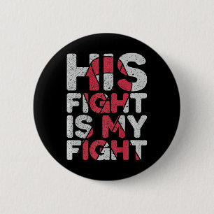 Badge Rond 5 Cm Son combat est mon combat soutien aux anévrismes c