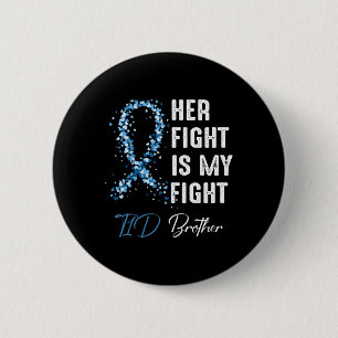 Badge Rond 5 Cm Son combat est mon combat T1d Frère Type 1 Diabète