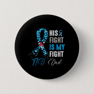 Badge Rond 5 Cm Son combat est mon combat T1d Papa Sensibilisation