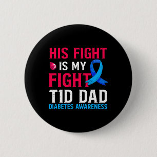 Badge Rond 5 Cm Son Combat Est Mon Combat T1D Papa Type 1 Diabète