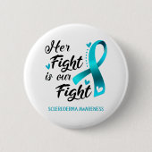 Badge Rond 5 Cm Son combat est notre combat Scleroderma Sensibilis (Devant)