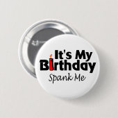 Badge Rond 5 Cm Son mon anniversaire me donnent une fessée (Devant & derrière)
