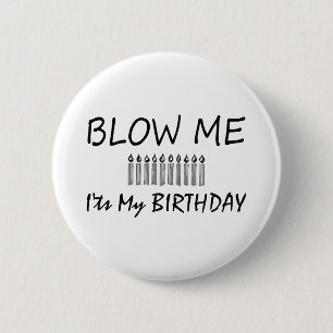 Badge Rond 5 Cm Son mon anniversaire me soufflent