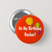 Badge Rond 5 Cm son mon bucker d'anniversaire (Devant & derrière)