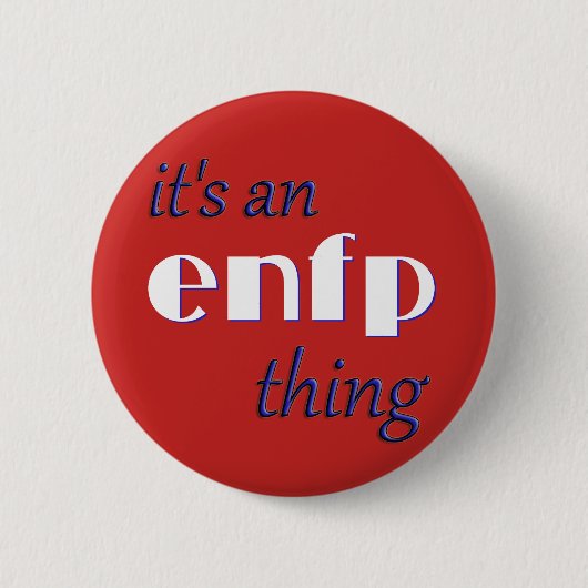 Badge Rond 5 Cm Son une chose d'EnFP ! MBTI (Devant)
