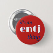 Badge Rond 5 Cm Son une chose d'ENTJ ! MBTI (Devant & derrière)