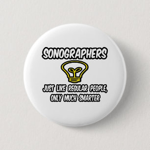 Badge Rond 5 Cm Sonographes... Des gens ordinaires, seulement plus