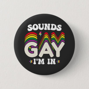Badge Rond 5 Cm Sons LGBT Pride Groovy Sont Gay Je Suis Dedans
