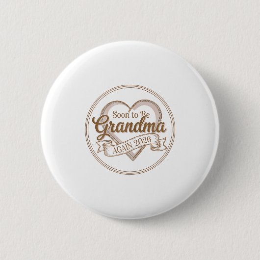 Badge Rond 5 Cm Soon To Be Grandma Again 2026 Loading Pregnancy An (Devant)