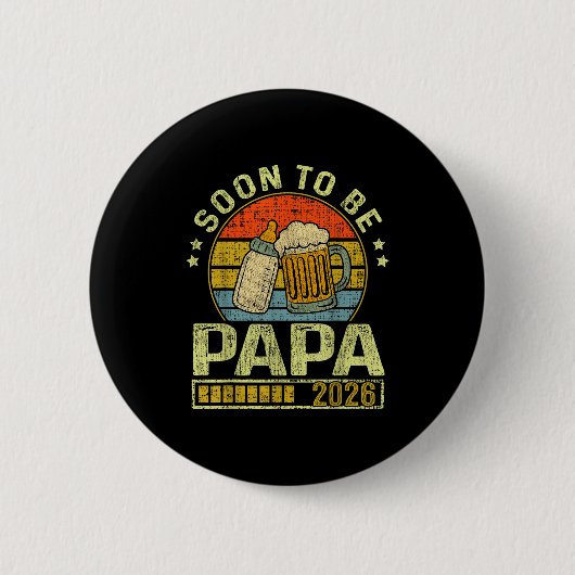 Badge Rond 5 Cm Soon To Be Papa 2026 Expecting Baby Promoted To Fa (Devant)