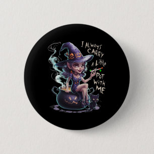 Badge Rond 5 Cm Sorcière de mauvaises herbes féminine Sorcière drô
