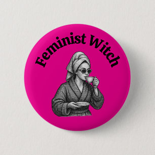 Badge Rond 5 Cm Sorcière féministe anti Trump amatrice de café pol