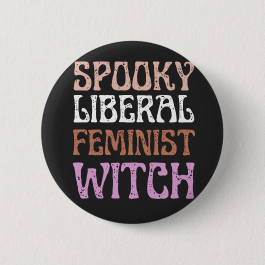 Badge Rond 5 Cm sorcière féministe libérale éffrayante (Devant)