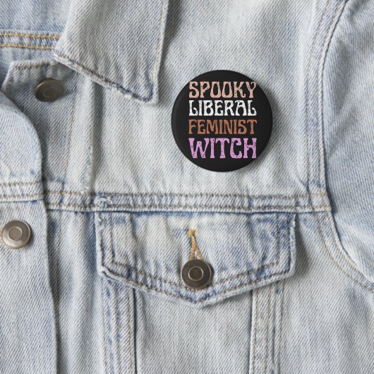 Badge Rond 5 Cm sorcière féministe libérale éffrayante (En situation)