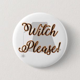 Badge Rond 5 Cm sorcière s'il vous plaît drôle halloween avec chap