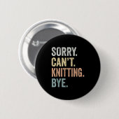 Badge Rond 5 Cm Sorry Can't Knitting Bye Funny Knitting Lovers (Devant & derrière)