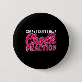 Badge Rond 5 Cm Sorry I Can't I Have Cheer Practice Cheerleader Ch