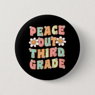 Badge Rond 5 Cm Sortie 3e classe Cute Super Dernière journée de 3e