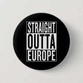 Badge Rond 5 Cm sortie directe de l'Europe (Devant)
