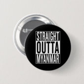 Badge Rond 5 Cm sortie directe du Myanmar (Devant & derrière)