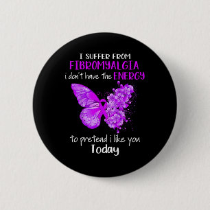 Badge Rond 5 Cm Souffrir de la Fibromyalgie sensibilisation papill