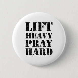 Badge Rond 5 Cm Soulever lourd prier dur gym citation chrétienne
