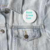 Badge Rond 5 Cm Soulevez votre main (En situation)