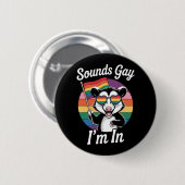 Badge Rond 5 Cm Sounds Gay I'm In Possum Funny LGBTQ Pride Arc-en- (Devant & derrière)