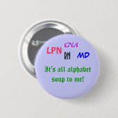 Badge Rond 5 Cm Soupe Médicale à alphabet (Devant & derrière)